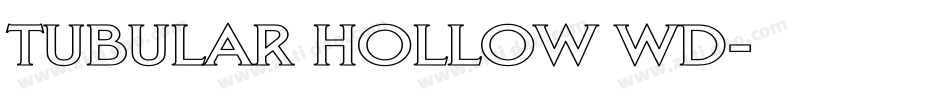 Tubular Hollow Wd字体转换